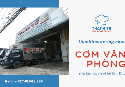 Thanh Tu Industrial Meals - providing office meals delivered to your door at cheap prices in Binh Duong